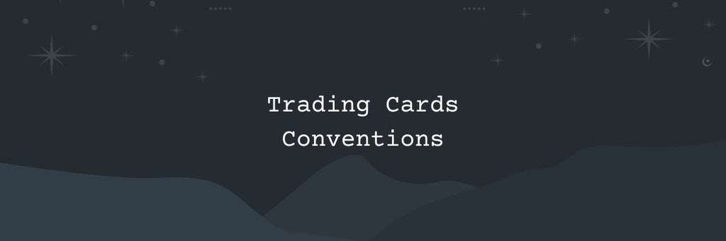Trading Cards Conventions